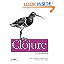 Clojure Programming: Practical Lisp for the Java World