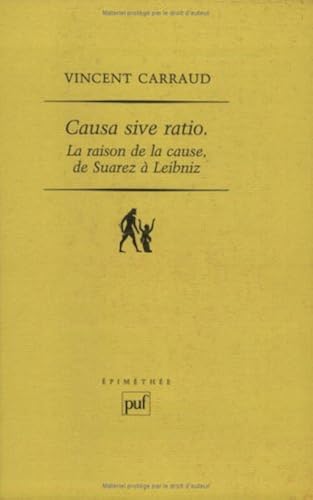 Download Causa sive ratio : La Raison de la cause de Suarez à Leibniz PDF