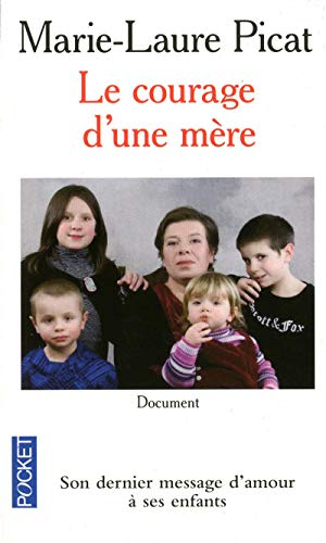 Le courage d'une mère by Marie-Laure Picat, Anne Berthod