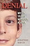 Denial: My 25 Years Without a Soul by 