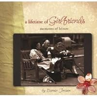 A Lifetime of Girlfriends moments of leisure 1593105797 Book Cover