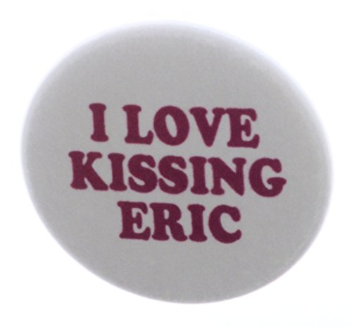 A&T Designs I Love Kissing Eric 2.25