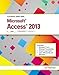 Illustrated Course Guide: Microsoft Access 2013 Basic