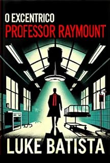 Livro O Excêntrico Professor Raymount