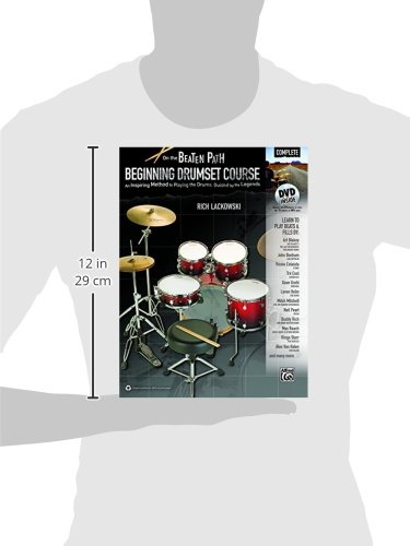 On the Beaten Path: Beginning Drumset Course, Complete: An Inspiring Method to Playing the Drums, Guided by the Legends