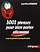 1001 Phrases pour bien parler allemand : Un peu de grammaire, beaucoup d'exemples by