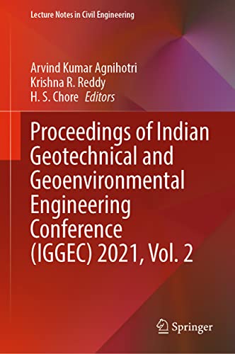 Proceedings of Indian Geotechnical and Geoenvironmental Engineering Conference…