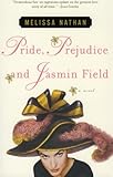 Front cover for the book Pride, Prejudice and Jasmin Field by Melissa Nathan