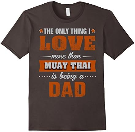 Mens Muay Thai Shirts Being a Muay Thai Dad T-shirt Medium Asphalt