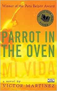 Amazon Com Parrot In The Oven Mi Vida Cover May Vary 9780064471862 Martinez Victor Scott Steve Books