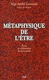 Métaphysique de l'Etre : Essai de philosophie fondamentale by 