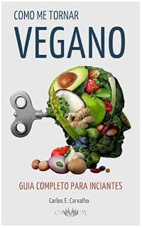 Livro Como Me Tornar Vegano: Guia Completo para Iniciantes