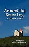 Around the Boree Log and Other Verses by 