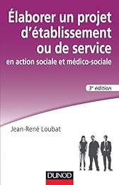 Élaborer un projet d'établissement ou de service