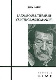 La  tambour littérature, Günter Grass romancier