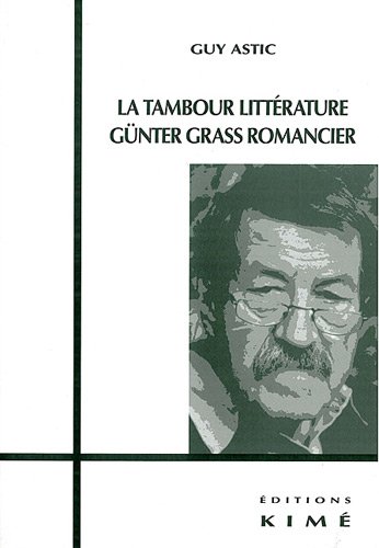 La  tambour littérature, Günter Grass romancier