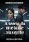 Livro A teoria da metade ausente