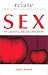 Relate Guide to Sex in Loving Relationships (Relate Series) by 