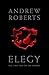 Elegy: The First Day on the Somme by Andrew Roberts