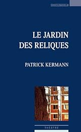 Le  jardin des reliques