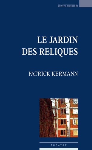 Le  jardin des reliques