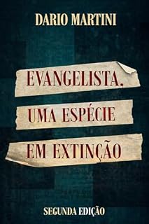 Livro Evangelista: Uma Espécie em Extinção.