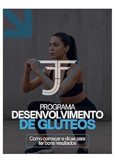 Livro Programa desenvolvimento de Glúteos: Como ter glúteos extremamente desenvolvidos e bonitos.