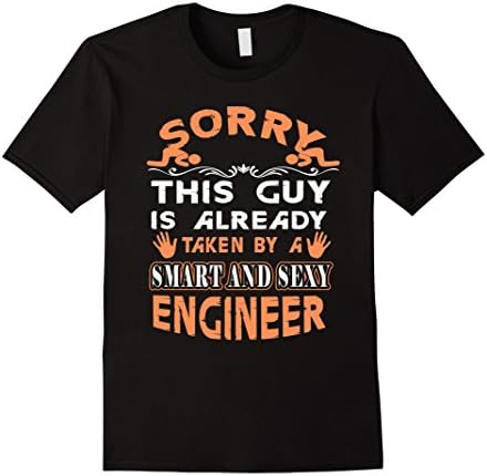 Mens Sorry this guy is already taken by a Smart and Sexy ENGINEER Medium Black