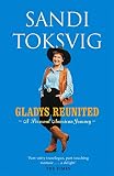 Gladys Reunited: A Personal American Journey by Sandi Toksvig