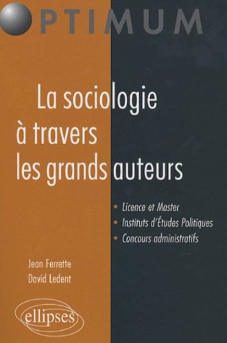 La  sociologie à travers les grands auteurs