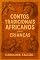 Livro Contos Tradicionais Africanos para Crianças (Multiverso Encantado)