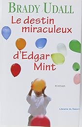 Le  destin miraculeux d'Edgar Mint
