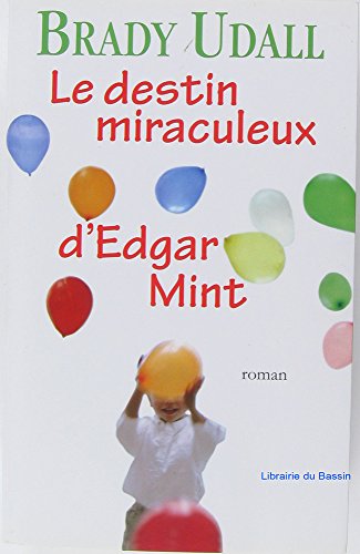 Le  destin miraculeux d'Edgar Mint
