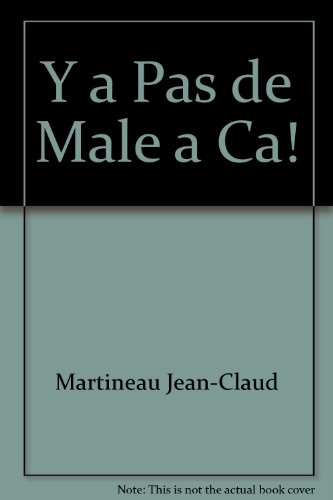 Y a pas de mâle à ça !
