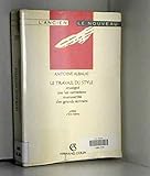 Le Travail du style enseigné par les corrections manuscrites des grands écrivains by 