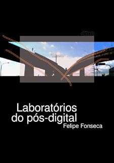 Livro Laboratórios do Pós-digital
