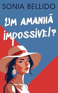 Livro Um amanhã impossível?