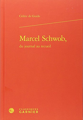 Marcel Schwob, du journal au recueil
