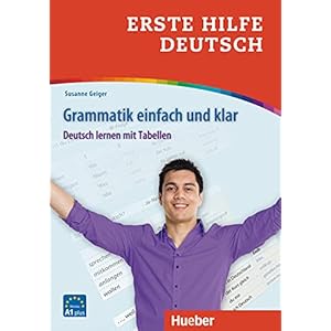 Erste Hilfe Deutsch – Grammatik einfach und klar: Deutsch lernen mit Tabellen / Buch