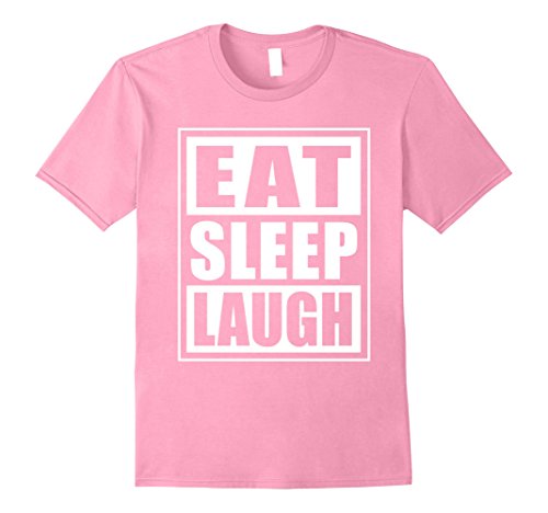Mens Eat Sleep Laugh Funny Shirt For Laughter Yoga tee shirt Small Pink