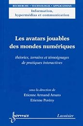 Les  avatars jouables des mondes numériques