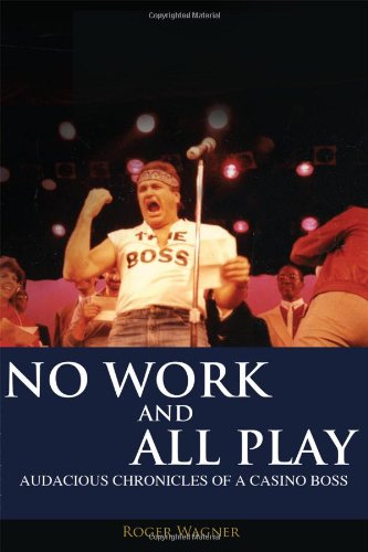 NO WORK AND ALL PLAY