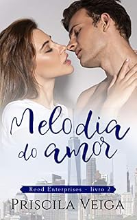 Livro Melodia do Amor (Reed Enterprises Livro 2)