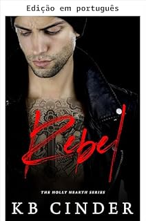 Livro Rebelde (Holly Hearth Livro 4)