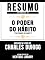 Livro Resumo Estendido De O Poder Do Hábito (The Power Of Habit) - Baseado No Livro De Charles Duhigg