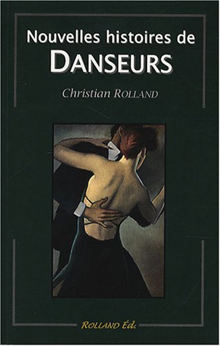 Nouvelles histoires de danseurs