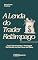 Livro A Lenda do Trader Relâmpago: Como desenvolver a vantagem de decidir em um piscar de olhos