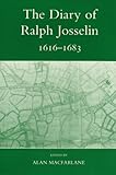 The Diary of Ralph Josselin, 1616-1683, Josselin, Ralph, 0197261035