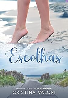Livro Escolhas : (Com cena bônus)