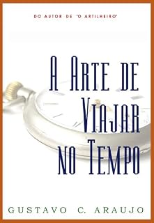 Livro A Arte de Viajar no Tempo